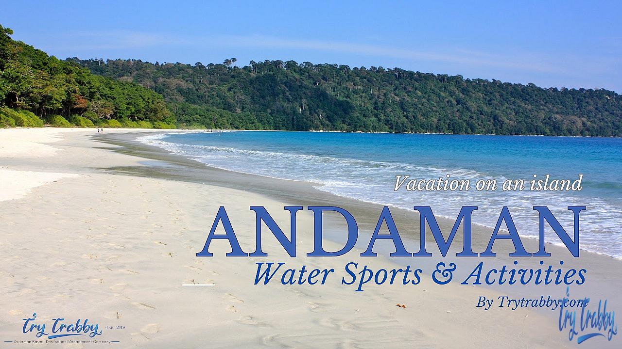 Water Sports and Activities in Andaman and Nicobar Islands: A Visitor's Guide 2025 Water Sports and Activities in Andaman and Nicobar Islands: A Visitor's Guide 2025